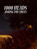 1000 Heads Among the Trees (PC)