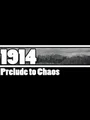 1914: Prelude to Chaos (PC) thumb 1