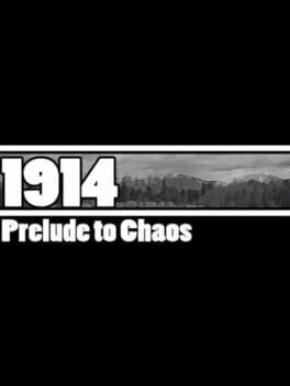 1914: Prelude to Chaos (PC)