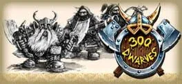 300 Dwarves (PC)