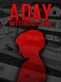 A Day Without Me (PC)