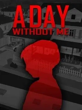 A Day Without Me (PC)