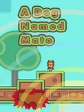 A Dog Named Mato (PC)
