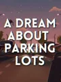 A Dream About Parking Lots (Switch) thumb 1