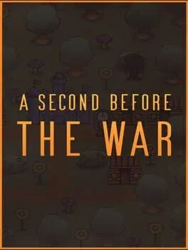 A Second Before the War (PC)