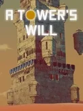 A Tower's Will (PC)