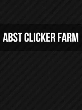 Abst Clicker Farm (PC)