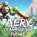 Aery: Titans of the Future (Xbox Series X|S)