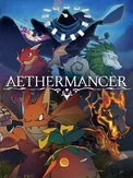Aethermancer (PC)