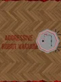 Aggressive Robot Vacuum (PC) thumb 1