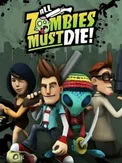 All Zombies Must Die! (PC)