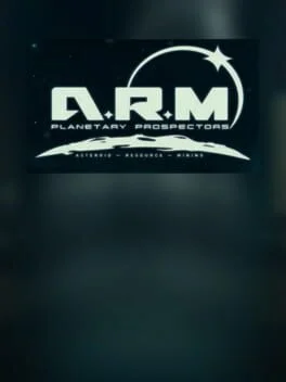 ARM: Planetary Prospectors Asteroid Resource Mining (PC)