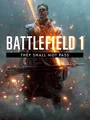 Battlefield 1: They Shall Not Pass (PC) thumb 1