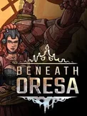 Beneath Oresa (PS4)