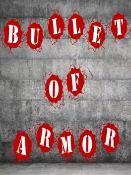 Bullet of Armor (PC)
