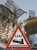 C.A.R.S: Creating A Ridiculous Shitshow (PC)