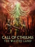 Call of Cthulhu: The Wasted Land (PC)