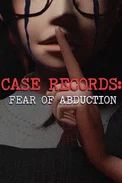 Case Records: Fear of Abduction (PS5)
