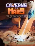 Caverns of Mars: Recharged (PC)