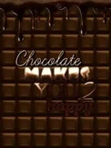 Chocolate makes you happy 2 (PC)