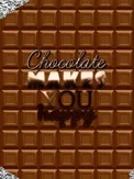 Chocolate makes you happy (PC)