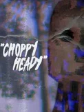Choppy Heady (PC)