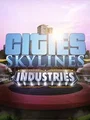 Cities: Skylines - Industries Plus (DLC) (PC) thumb 2