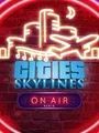 Cities: Skylines - On Air Radio (DLC) (PC) thumb 1