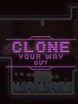 Clone Your Way Out (PC)
