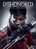 Dishonored: Death of the Outsider (PC)