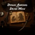 Down Among the Dead Men (Xbox Series X|S)