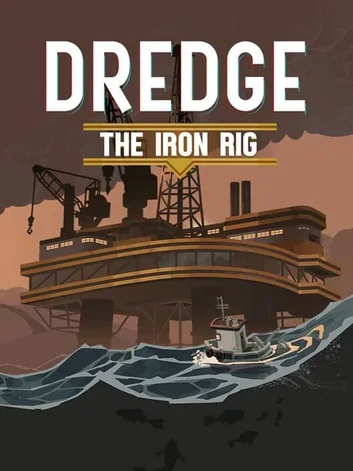 Dredge: The Iron Rig (PS4)