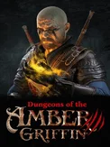 Dungeons of the Amber Griffin (PC)