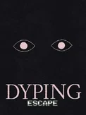 Dyping Escape (PC)