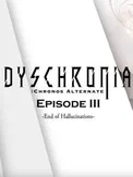 Dyschronia: Chronos Alternate - Episode III: End of Hallucinations (DLC) (PS5)