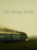 Far Away Train (PS5)