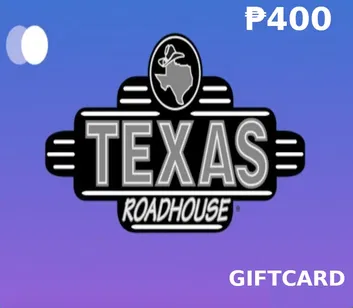 Texas Roadhouse 400 PHP Gift Card (Philippines)