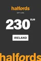 Halfords 230 EUR Gift Card (Ireland) thumb 2