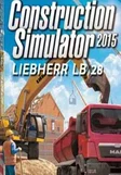 Construction Simulator 2015: Liebherr LB 28 (DLC) (PC)