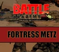 Battle Academy: Fortress Metz (DLC) (PC)