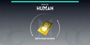 Once Human Meta Pass - 30 Days Subscription (Global)