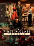 First Class Trouble (PC)