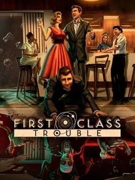 First Class Trouble (PC)