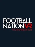 Football Nation VR Tournament 2018 (PC)