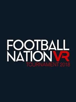 Football Nation VR Tournament 2018 (PC)