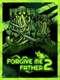 Forgive Me Father 2 (PC)