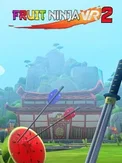 Fruit Ninja VR 2 (PC)