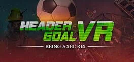 Header Goal VR: Being Axel Rix (PC)