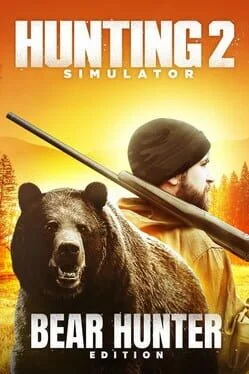 Hunting Simulator 2: Bear Hunter Edition Game Edition (PC)
