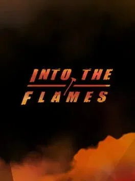 Into the Flames (PC)